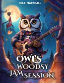 Owl's Woodsy Jam Session (eBook, ePUB)