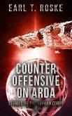 Counter Offensive on Arda (Stories of the Orphan Corps, #4) (eBook, ePUB) Counter Offensive on Arda (Stories of the Orphan Corps, #4) (eBook, ePUB)