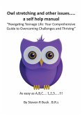 Owl stretching and other issues... a self help manual (eBook, ePUB)