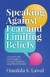 Speaking Against Fear and Limiting... - Bild 1