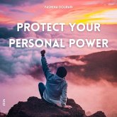 Protect Your Personal Power (eBook, ePUB) Protect Your Personal Power (eBook, ePUB)