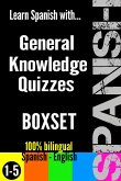 Learn Spanish with General Knowledge Quizzes: Boxset (SPANISH - GENERAL KNOWLEDGE WORKOUT, #6) (eBook, ePUB)