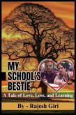My School's Bestie: A Tale of Love, Loss, and Learning (eBook, ePUB)