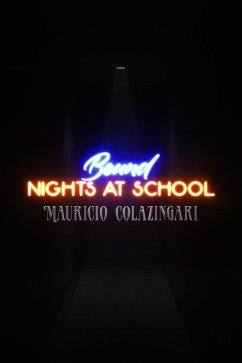 Bound - Nights At School (eBook, ePUB) - Colazingari, Mauricio