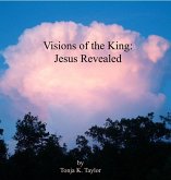 Visions of the King: Jesus Revealed (eBook, ePUB)