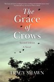 The Grace of Crows, Second Edition (eBook, ePUB)