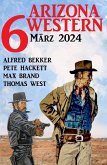 6 Arizona Western März 2024 (eBook, ePUB)