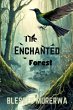 The Enchanted Forest (eBook, ePUB) - Bild 1