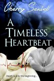 A Timeless Heartbeat (eBook, ePUB)