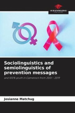 Sociolinguistics and semiolinguistics of prevention messages - Matchug, Josianne