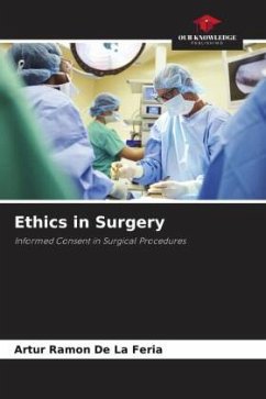 Ethics in Surgery - Ramon De La Feria, Artur