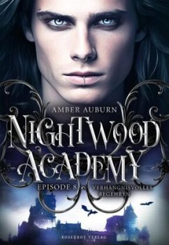Nightwood Academy, Episode 8 - Verhängnisvolles Begehren - Auburn, Amber