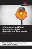 Influence of artificial lighting on piglet performance and health