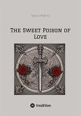 The Sweet Poison of Love