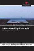 Understanding Foucault