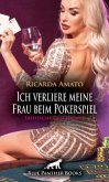 Ich verliere meine Frau beim Pokerspiel   Erotische Geschichte + 2 weitere Geschichten