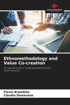 Ethnomethodology and Value Co-creation - Brambilla, Flávio;Damacena, Cláudio