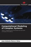 Computational Modeling of Complex Systems