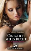 Königlich geiles Recht   Erotische Geschichte + 2 weitere Geschichten