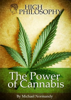 Cover High Philosophy, The Power Of Cannabis. Dutch Edition (eBook, ePUB)