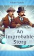 An Improbable Story (eBook, ePUB) - Bild 1