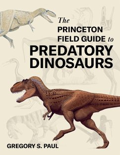 The Princeton Field Guide to Predatory Dinosaurs (eBook, PDF) - Paul, Gregory S.