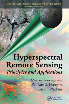 Hyperspectral Remote Sensing (eBook, ePUB) - Borengasser, Marcus; Hungate, William S.; Watkins, Russell