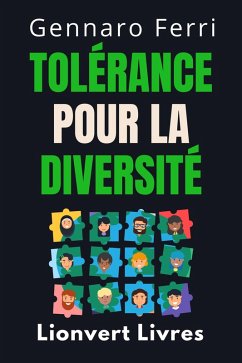 Tolérance Pour La Diversité (Collection Intelligence Émotionnelle, #14) (eBook, ePUB) - Livres, Lionvert; Ferri, Gennaro