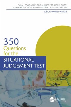 350 Questions for the Situational Judgement Test (eBook, ePUB) - Craig, Sarah; Dixon, Giles; Pitt, Alice; Platt, Isobel; Sproson, Catherine; Viggars, Andrew; Wedge, Eileen