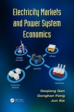 Electricity Markets and Power System Economics (eBook, ePUB) - Gan, Deqiang; Feng, Donghan; Xie, Jun