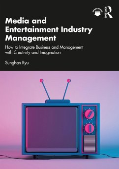 Media and Entertainment Industry Management (eBook, ePUB) - Ryu, Sunghan