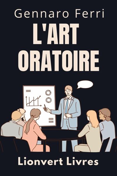 L'art Oratoire (Collection Intelligence Émotionnelle, #16) (eBook, ePUB)