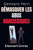 Démasquer Les Abus Narcissiques (Collection Intelligence Émotionnelle, #12) (eBook, ePUB)