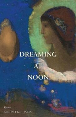 Dreaming at Noon (eBook, ePUB) - Donkin, Michael G.
