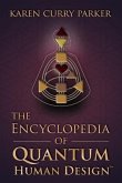 The Encyclopedia of Quantum Human Design (eBook, ePUB)