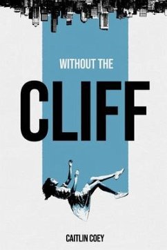 Without the Cliff (eBook, ePUB) - Coey, Caitlin