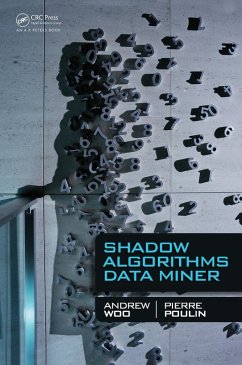 Shadow Algorithms Data Miner (eBook, ePUB) - Woo, Andrew; Poulin, Pierre