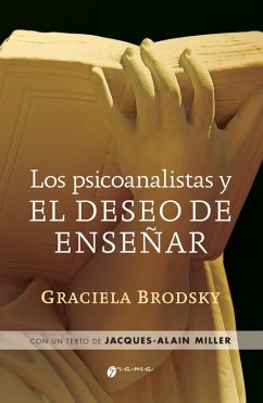 Los psicoanalistas y el deseo de enseñar (eBook, ePUB) - Brodsky, Graciela