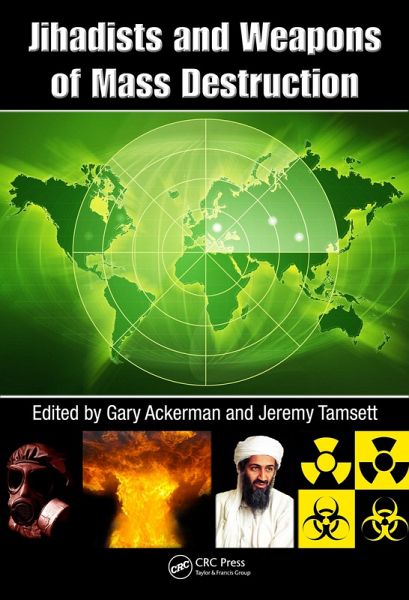 Jihadists and Weapons of Mass Destruction (eBook, ePUB) Jihadists and Weapons of Mass Destruction (eBook, ePUB)