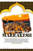 Exploring the Magic of Marrakech (Travel, #1) (eBook, ePUB)