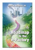 Roadmap to the E-Factory (eBook, ePUB) Roadmap to the E-Factory (eBook, ePUB)