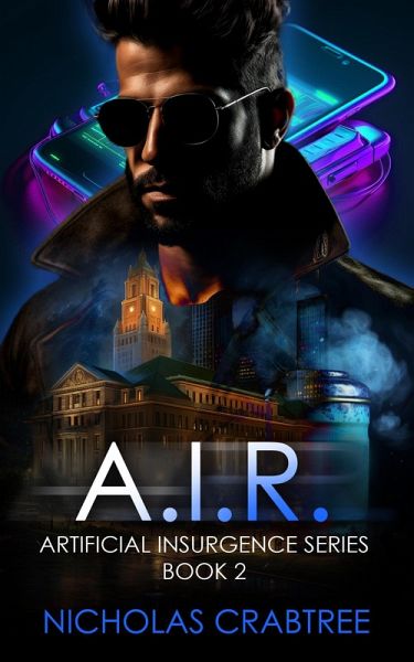 A.I.R. (Artificial Insurgents, #2) (eBook, ePUB)