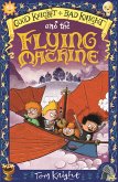 Good Knight, Bad Knight and the Flying Machine (eBook, ePUB)