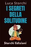 I Segreti Della Solitudine (Collezione Vita Equilibrata, #33) (eBook, ePUB)