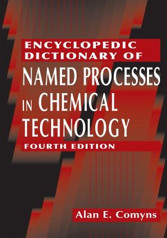 Encyclopedic Dictionary of Named Processes in Chemical Technology (eBook, ePUB) - Comyns, Alan E.