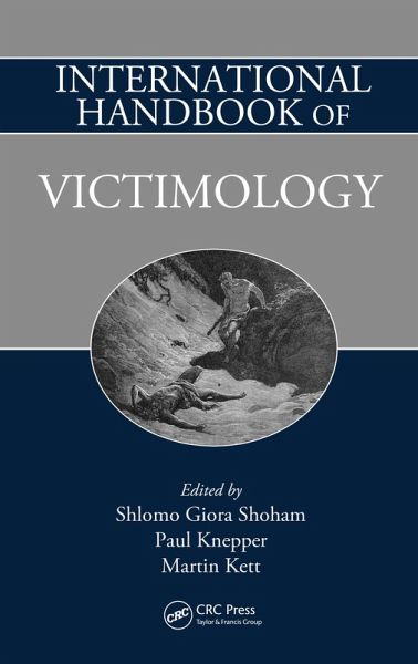 International Handbook of Victimology (eBook, ePUB) International Handbook of Victimology (eBook, ePUB)