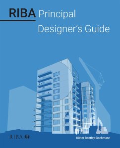RIBA Principal Designer's Guide (eBook, PDF) - Bentley-Gockmann, Dieter