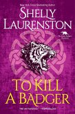 To Kill a Badger (eBook, ePUB)