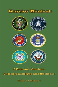 Cover Warrior Mindset: A Veteran's Guide to Entrepreneurship and Business (eBook, ePUB)