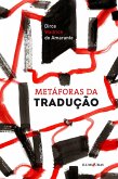 Metáforas da tradução (eBook, ePUB) Metáforas da tradução (eBook, ePUB)